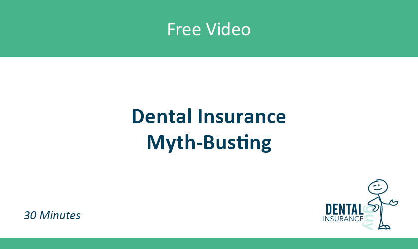Dental Insurance Myth-Busting