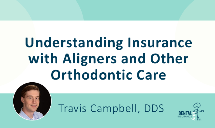 Understanding Insurance with Aligners and Other Orthodontic Care