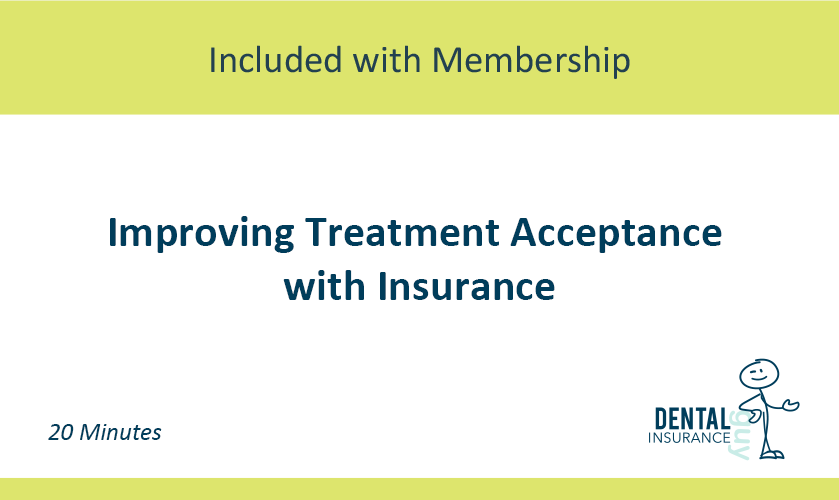 Improving Treatment Acceptance with Insurance