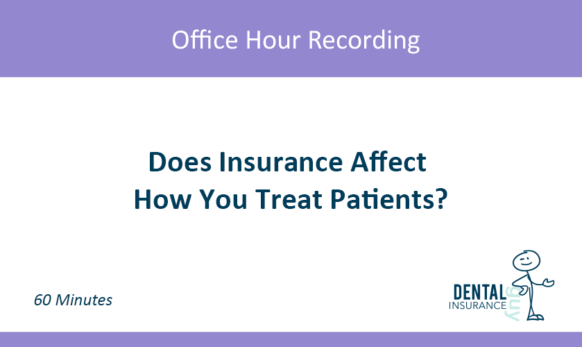 Does Insurance Impact How You Treat Patients?