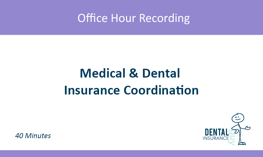 Medical and Dental Insurance Coordination